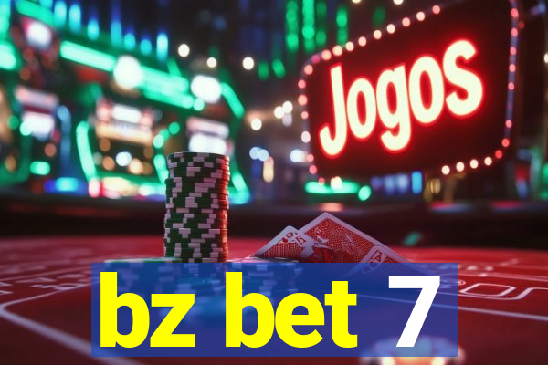 bz bet 7